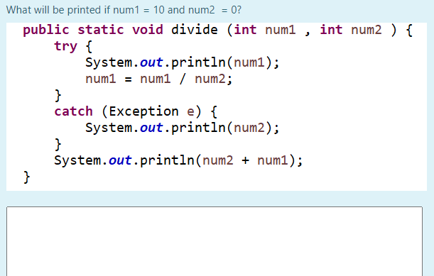 Solved What Will Be Printed If Num1 = 10 And Num2 = 0? 