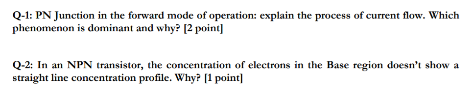 Solved Q-1: PN Junction in the forward mode of operation: | Chegg.com