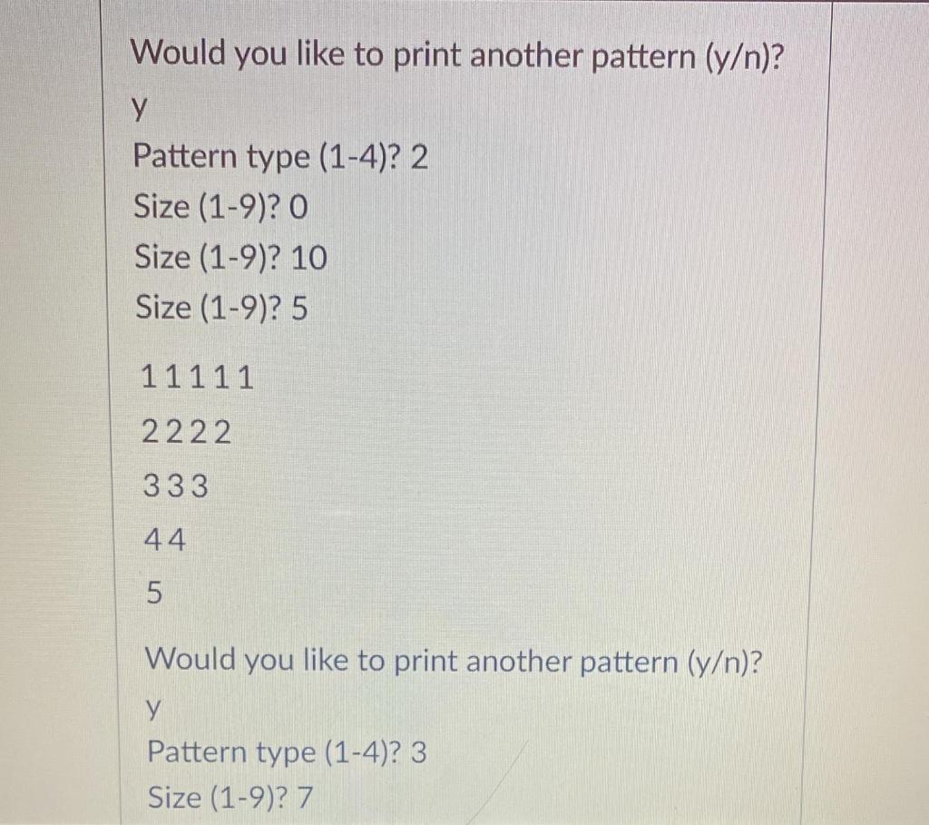 Solved Write a C++ program to print any of the four patterns | Chegg.com