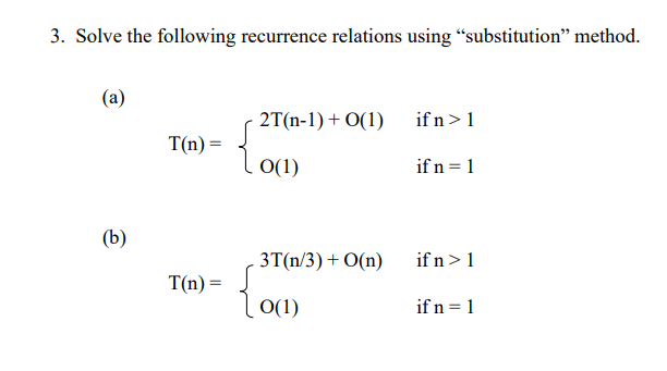 Solved 3. Solve the following recurrence relations using | Chegg.com