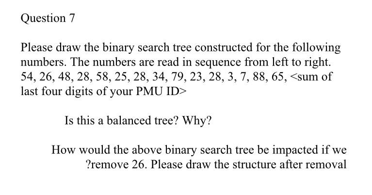 Solved Question 7 Please draw the binary search tree | Chegg.com