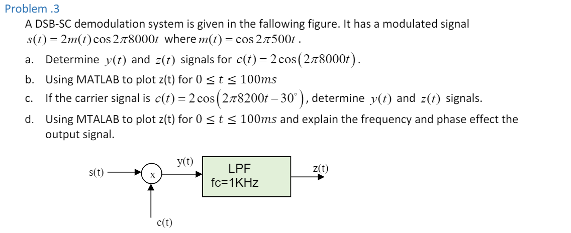 Solved a. Problem.3 A DSB-SC demodulation system is given in | Chegg.com