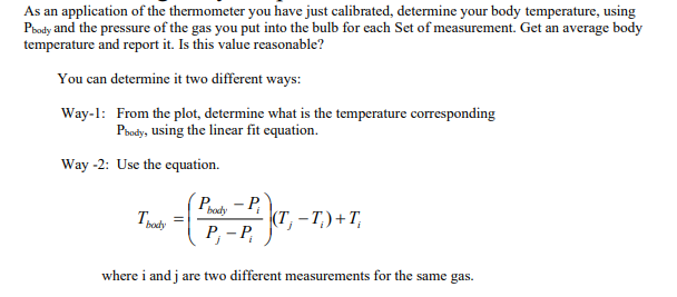 Solved As an application of the thermometer you have just | Chegg.com