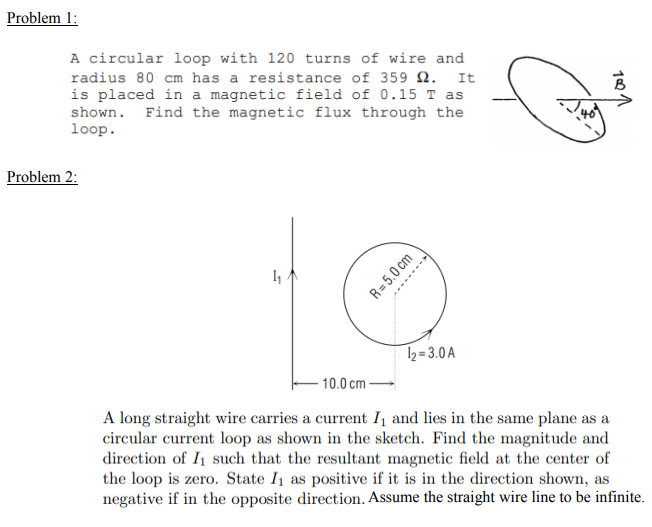 Solved Problem 1: A circular loop with 120 turns of wire and | Chegg.com