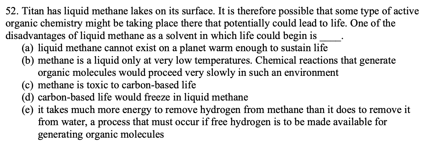 Solved 52. Titan has liquid methane lakes on its surface. It | Chegg.com