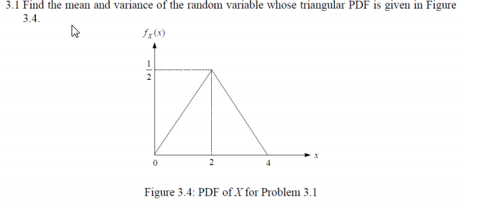 Solved 3.1 Find the mean and variance of the random variable | Chegg.com