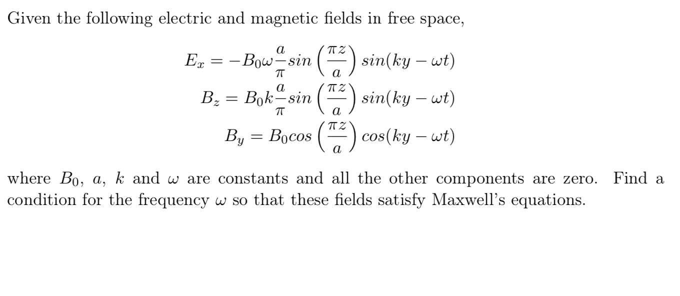 Solved Given The Following Electric And Magnetic Fields In | Chegg.com