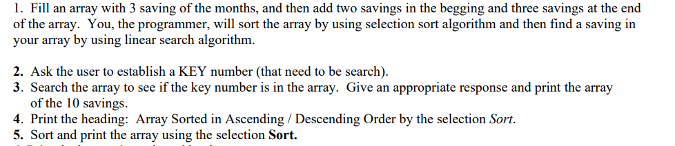 Solved 1. Fill an array with 3 saving of the months, and | Chegg.com