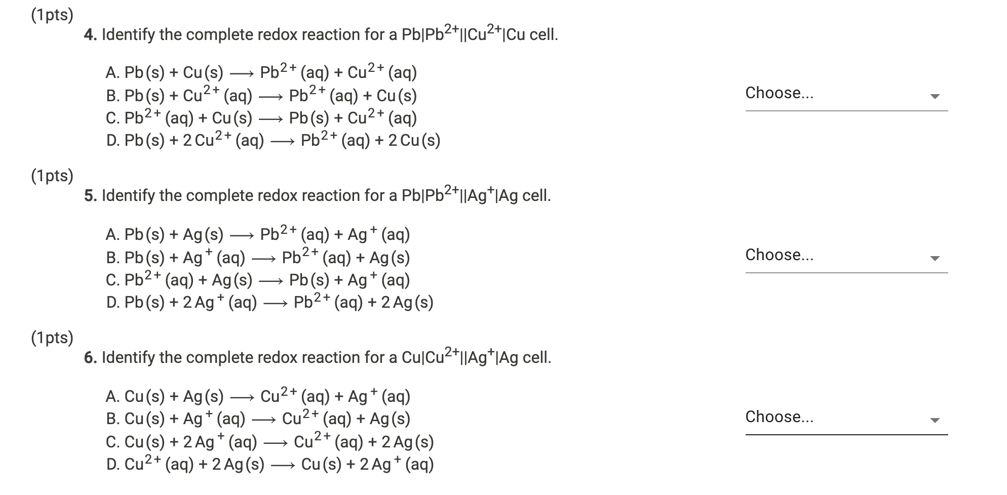 Solved (1 pts) 4. Identify the complete redox reaction for a | Chegg.com