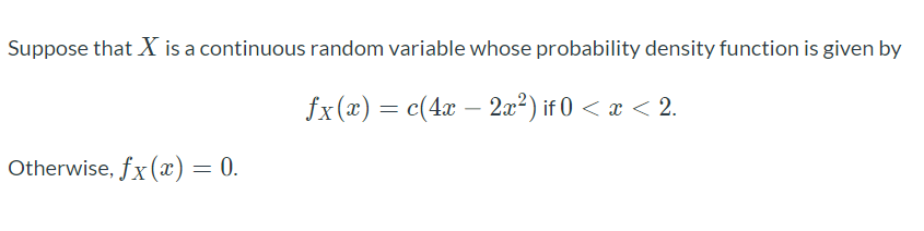 Solved Suppose That X Is A Continuous Random Variable Whose 