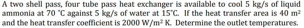 Solved A two shell pass, four tube pass heat exchanger is | Chegg.com