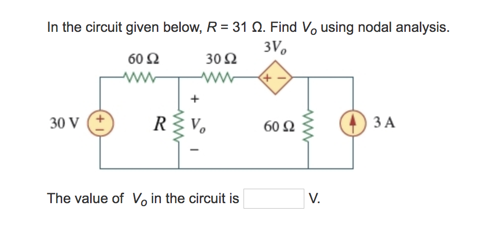 Solved In the circuit given below, R = 31 Ω. Find Vo using | Chegg.com