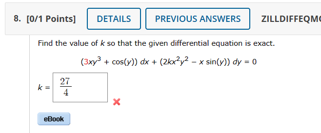 Solved 1 Points] ZILLDIFFEQM Find the value of k so that the | Chegg.com