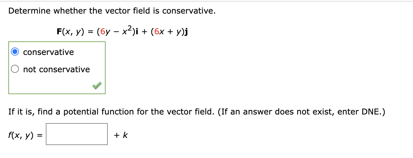 Solved Determine Whether The Vector Field Is Conservative. | Chegg.com