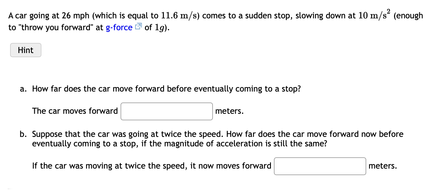 Solved A car going at 26mph (which is equal to 11.6 m/s ) | Chegg.com