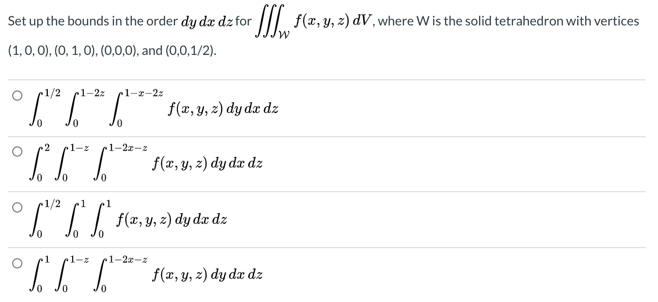 Solved Set up the bounds in the order dy dx dz for | Chegg.com