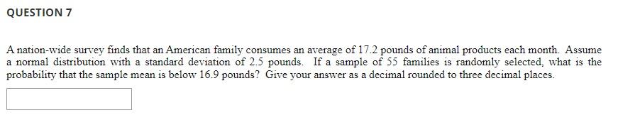 Solved QUESTION 7 A Nation-wide Survey Finds That An | Chegg.com