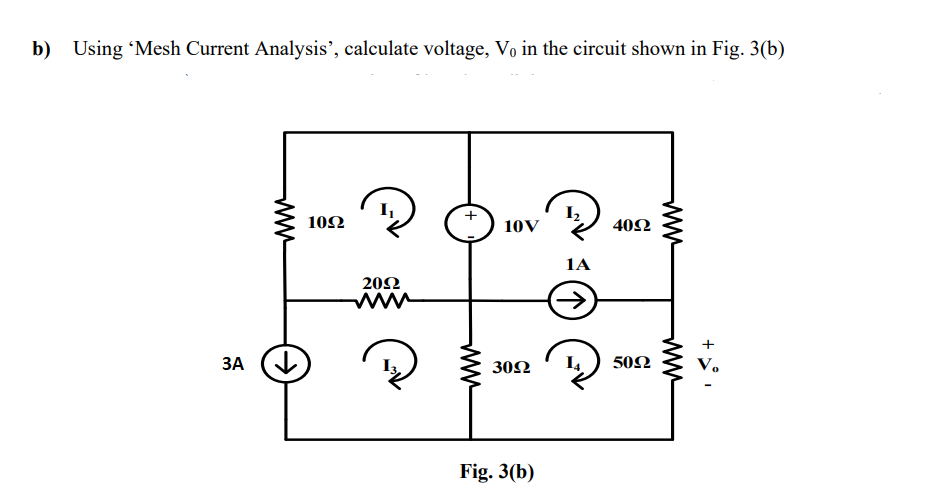 Solved B) Using ‘Mesh Current Analysis', Calculate Voltage, | Chegg.com