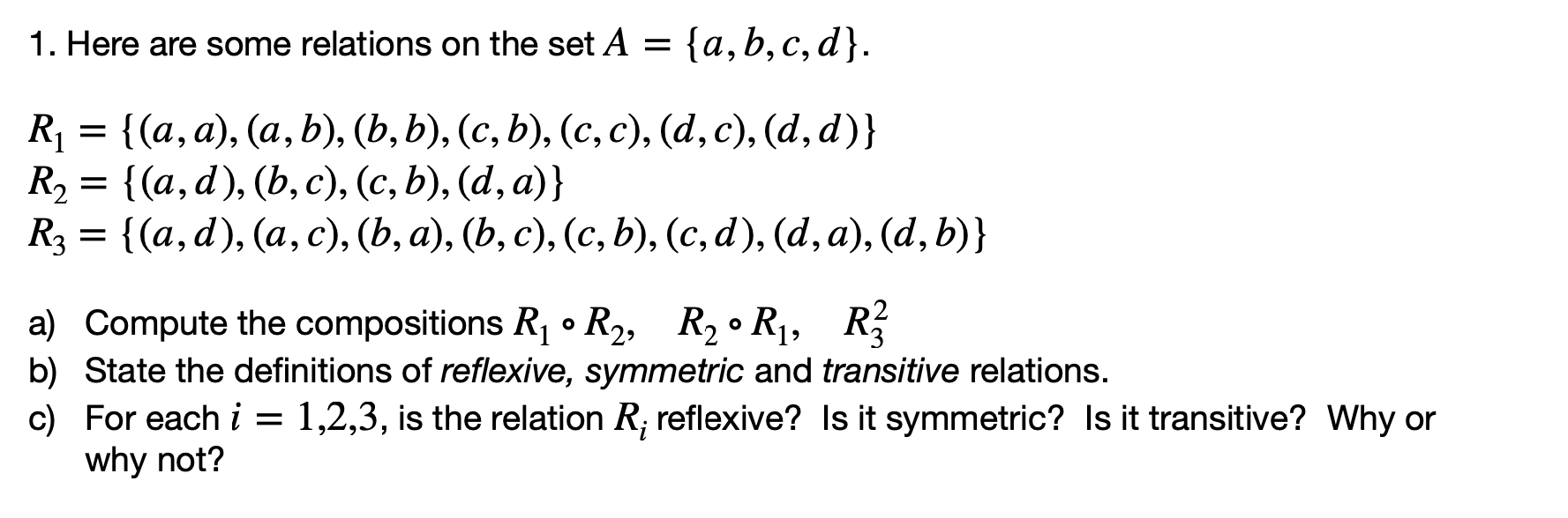 Solved 1. Here are some relations on the set A = = | Chegg.com