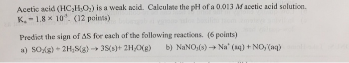 Solved Acetic acid (HC2H,O2) is a weak acid. Calculate the | Chegg.com