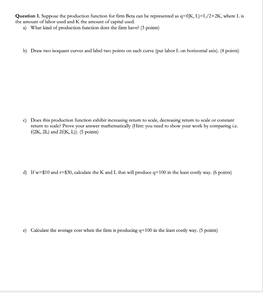 Solved Question 1. Suppose the production function for firm | Chegg.com