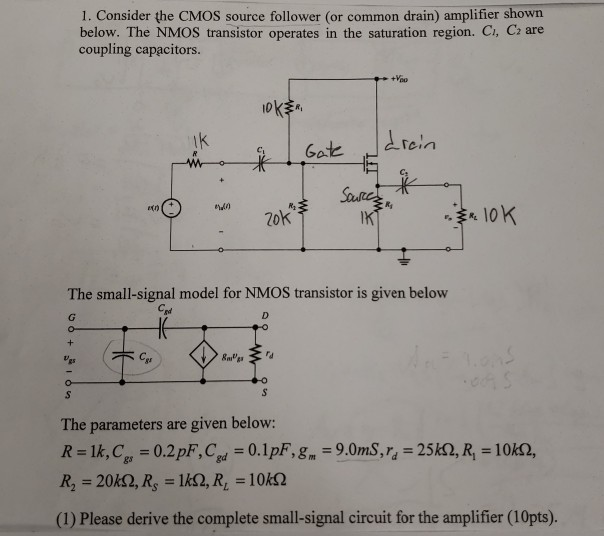 Solved 1. Consider the CMOS source follower (or common | Chegg.com