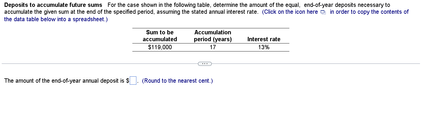 Solved Deposits to accumulate future sums For the case shown | Chegg.com