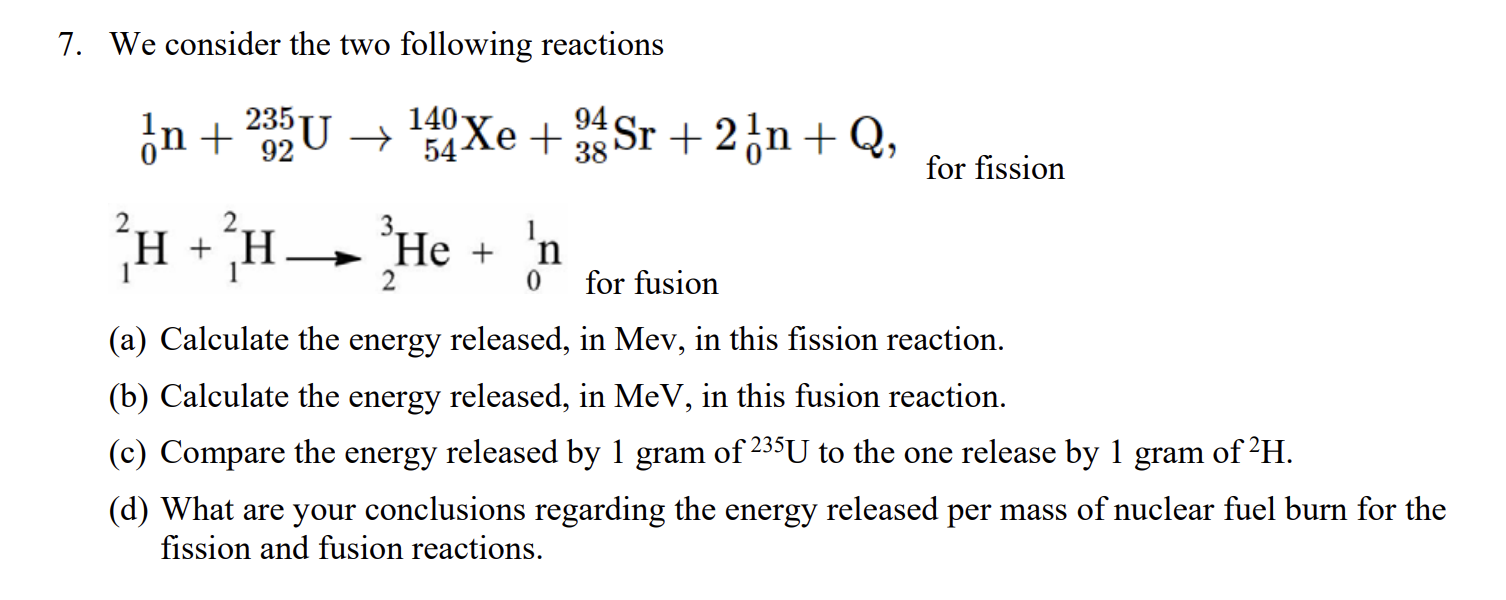 Solved 7. We consider the two following reactions | Chegg.com