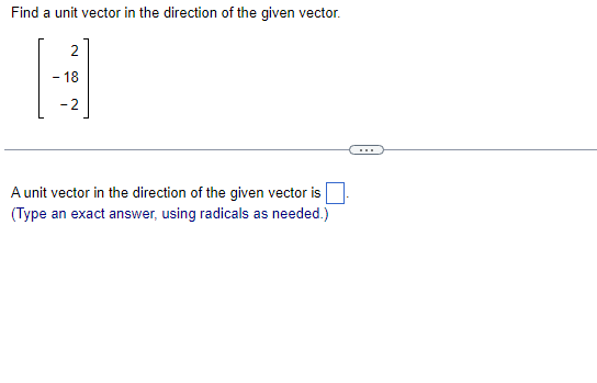 Solved Find a unit vector in the direction of the given | Chegg.com