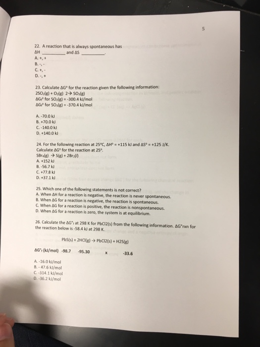 Solved A reaction that is always spontaneous has delta H ___