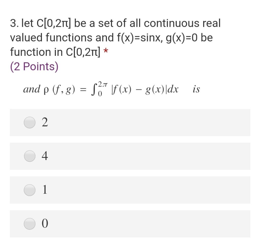 Solved * 3. let C[0,2n] be a set of all continuous real | Chegg.com