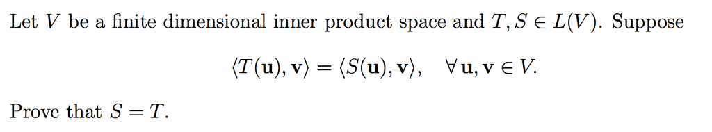 Solved Let V be a finite dimensional inner product space and | Chegg.com