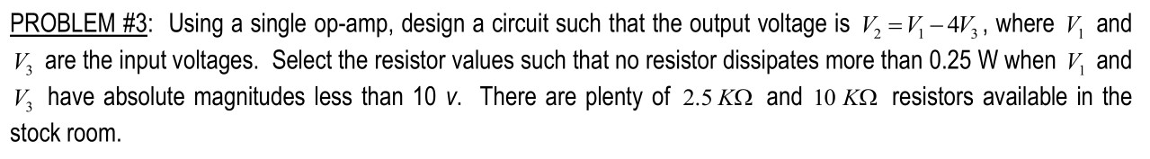 Solved PROBLEM #3: Using a single op-amp, design a circuit | Chegg.com