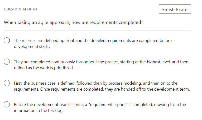 Solved QUESTION 34 OF 40 When taking an agile approach how