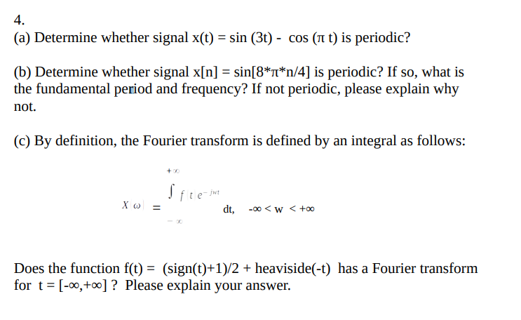 Solved 4 A Determine Whether Signal X T Sin 3t Cos