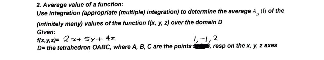 Solved 2. Average value of a function: Use integration | Chegg.com