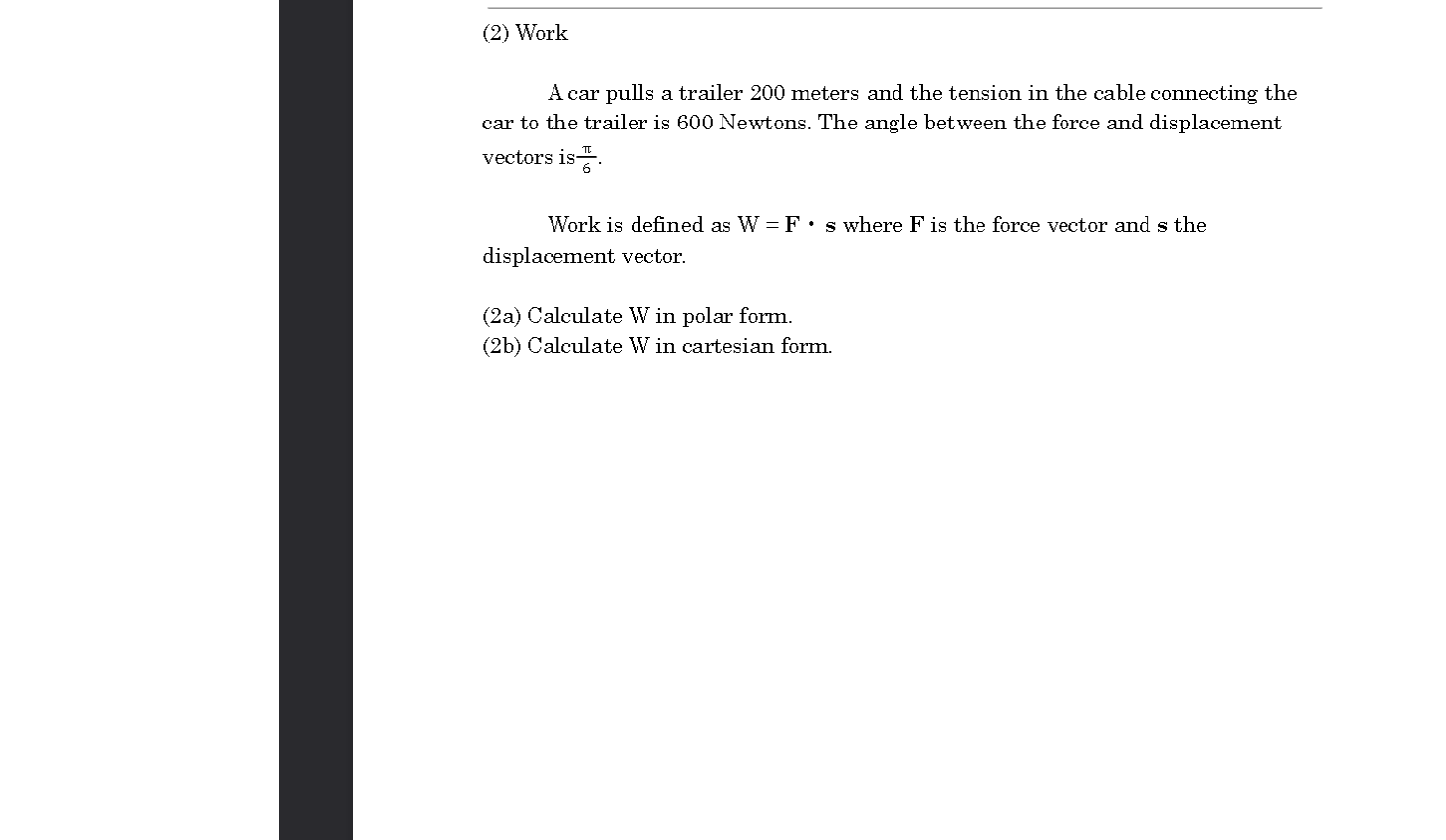 Solved A car pulls a trailer 200 meters and the tension in