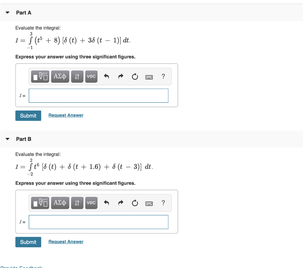 Solved Part A Evaluate the integral: I= -1 j (45 + 8) [8 (t) | Chegg.com