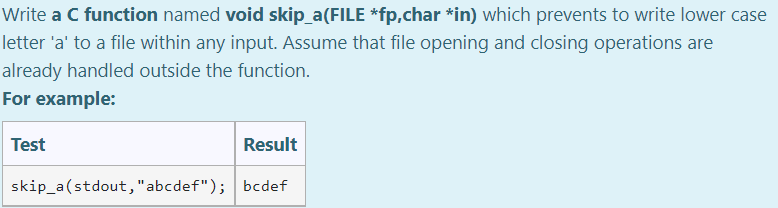Solved Write a C function named void skip_a(FILE *fp,char | Chegg.com
