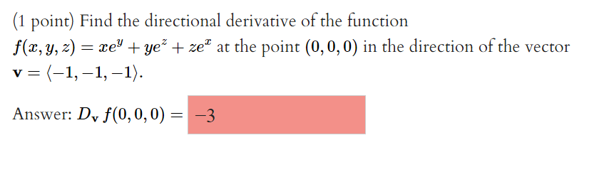 Solved 1 Point Find The Directional Derivative Of The