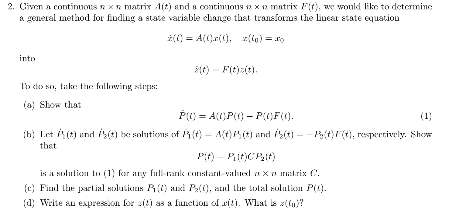 Solved Given a continuous n×n matrix A(t) and a continuous | Chegg.com
