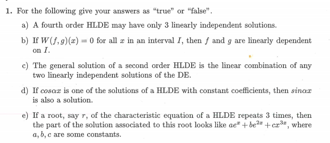 Solved 1 For The Following Give Your Answers As True O Chegg Com