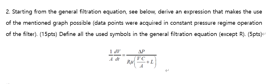 Solved 2. Starting From The General Filtration Equation, See 