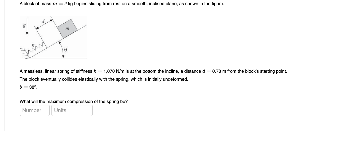 Solved A block of mass m=2 kg begins sliding from rest on a | Chegg.com