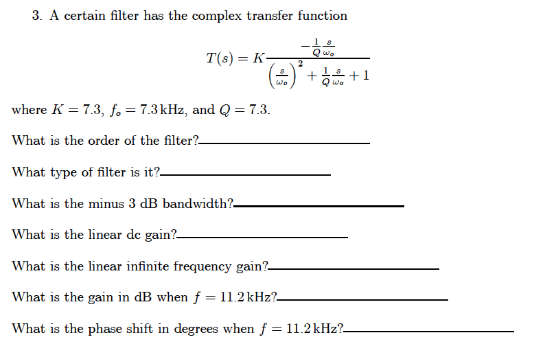Solved 3. A certain filter has the complex transfer function | Chegg.com