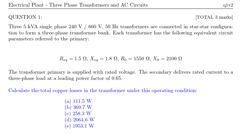 Solved QUESTION 1: [TOTAL 3 marks] Three 5kVA single phase | Chegg.com