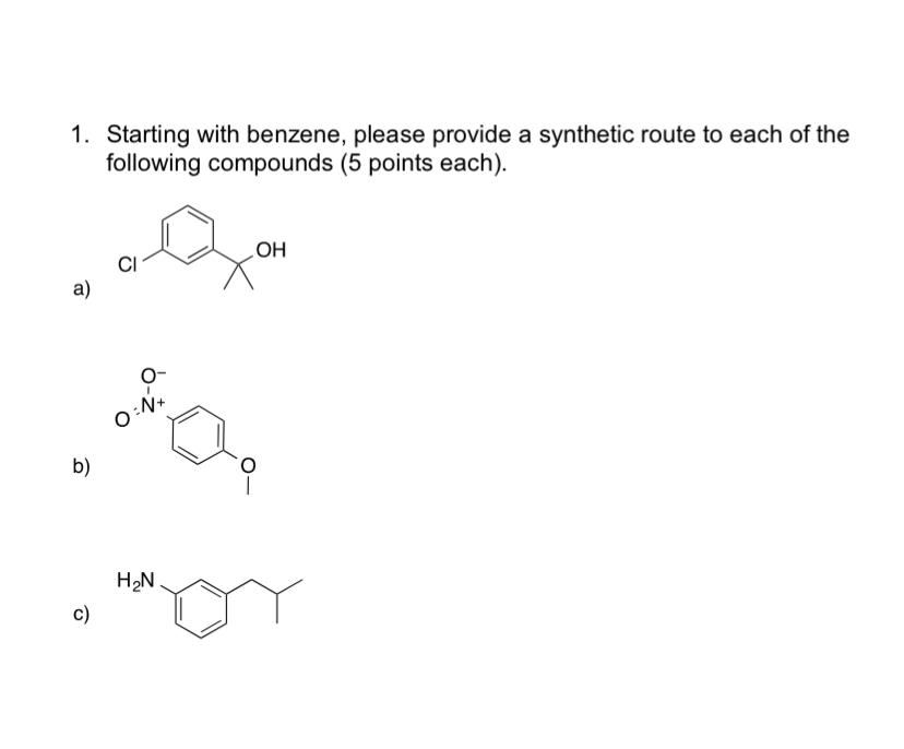 Solved 1. Starting With Benzene, Please Provide A Synthetic | Chegg.com