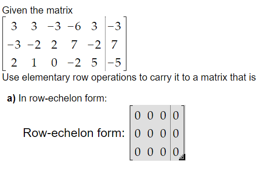 Solved Given the matrix 3 3 -3 -6 3 1-3 -3 -2 2 7 -2 7 2 1 | Chegg.com