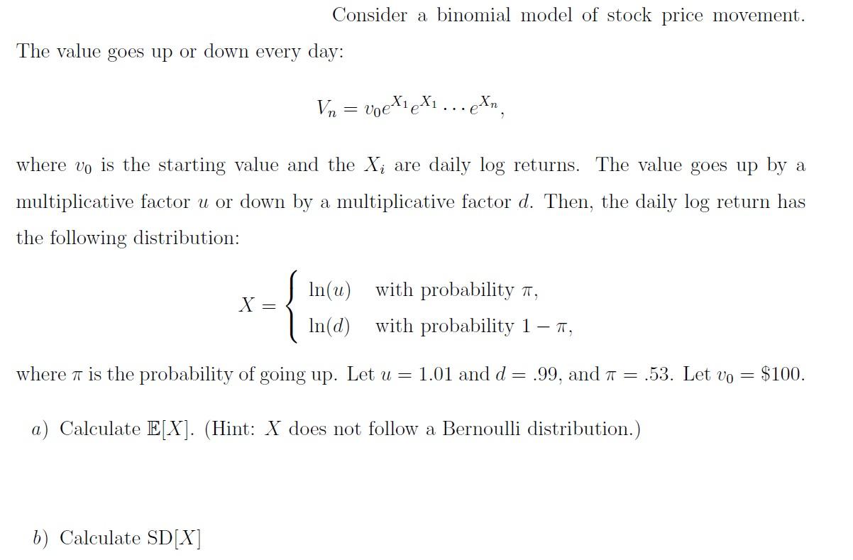 Solved Consider a binomial model of stock price movement. | Chegg.com