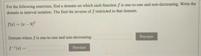 Solved For the following exercises, find a domain on which | Chegg.com